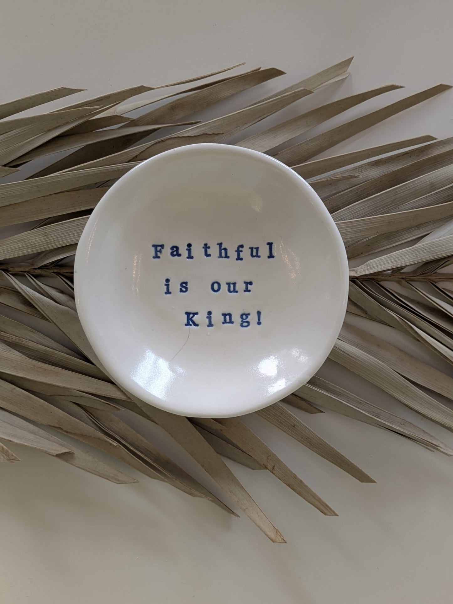 “Ahava” Ring Dish: Faithful is our King!