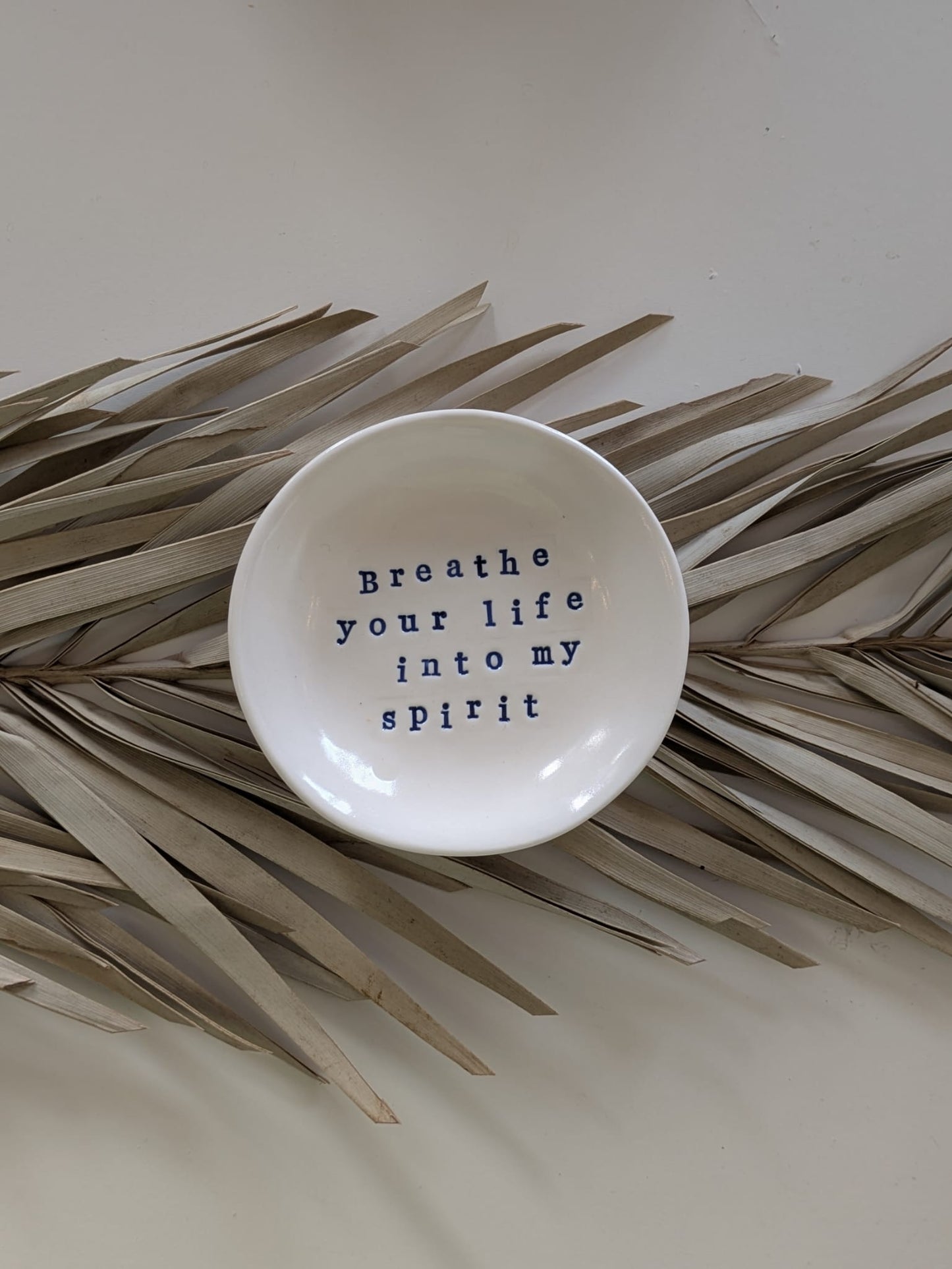“Ahava” Ring Dish: Breathe your life into my spirit