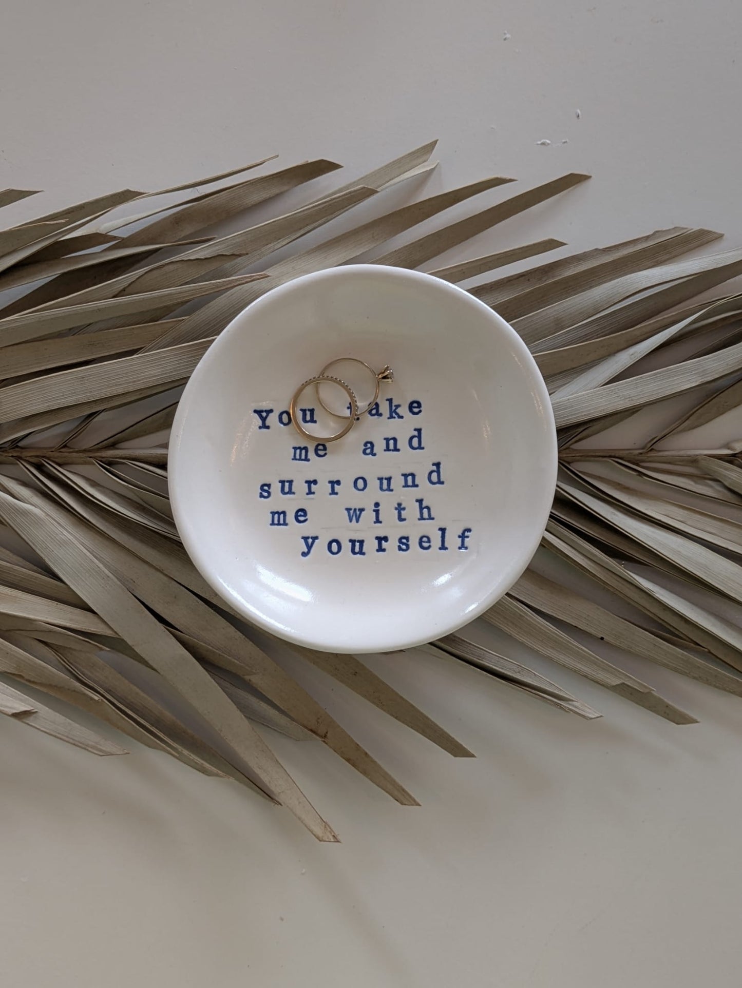 “Ahava” Ring Dish: You take me and surround me with yourself