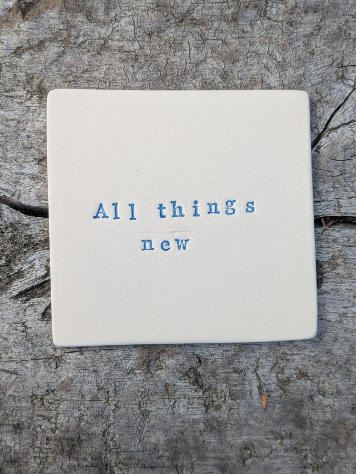 All Things New Truth Tile (Blue Stamp)
