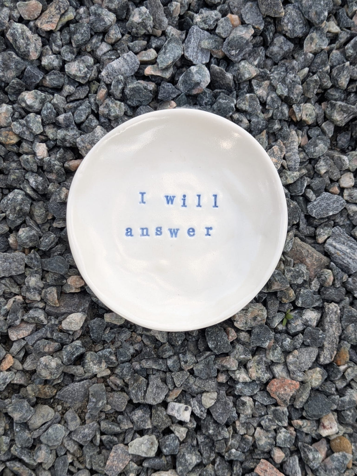 I Will Answer Round Trinket Tray
