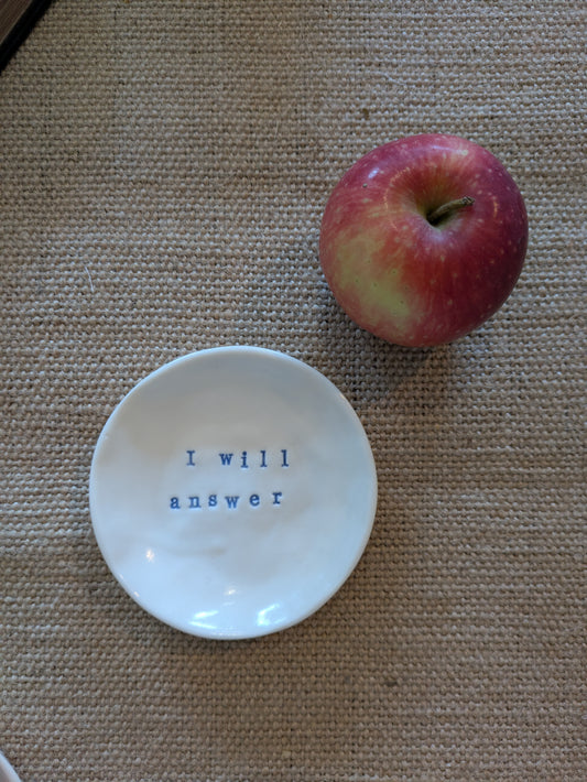 “Ahava” Ring Dish: I will answer