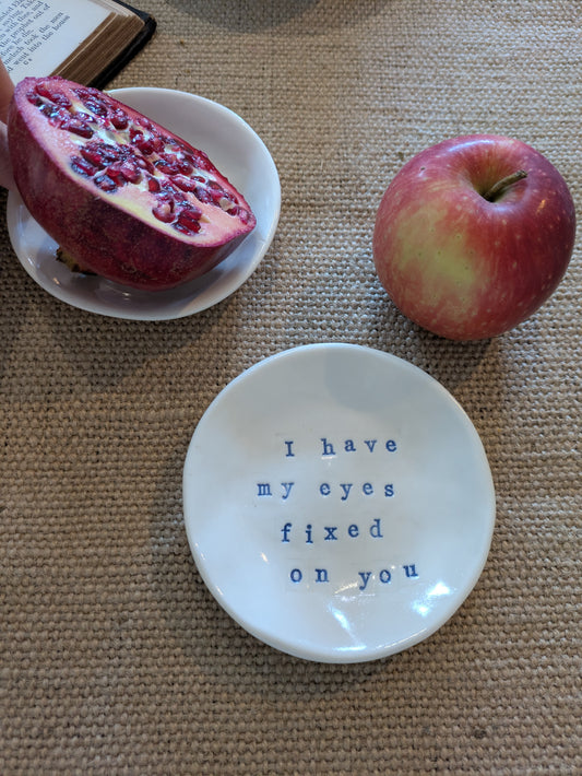 “Ahava” Ring Dish: I have my eyes fixed on you
