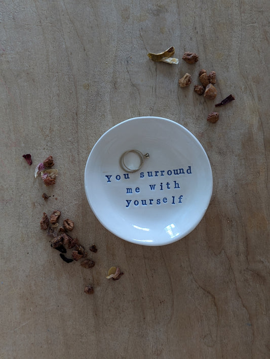 “Ahava” Ring Dish: You surround me with yourself