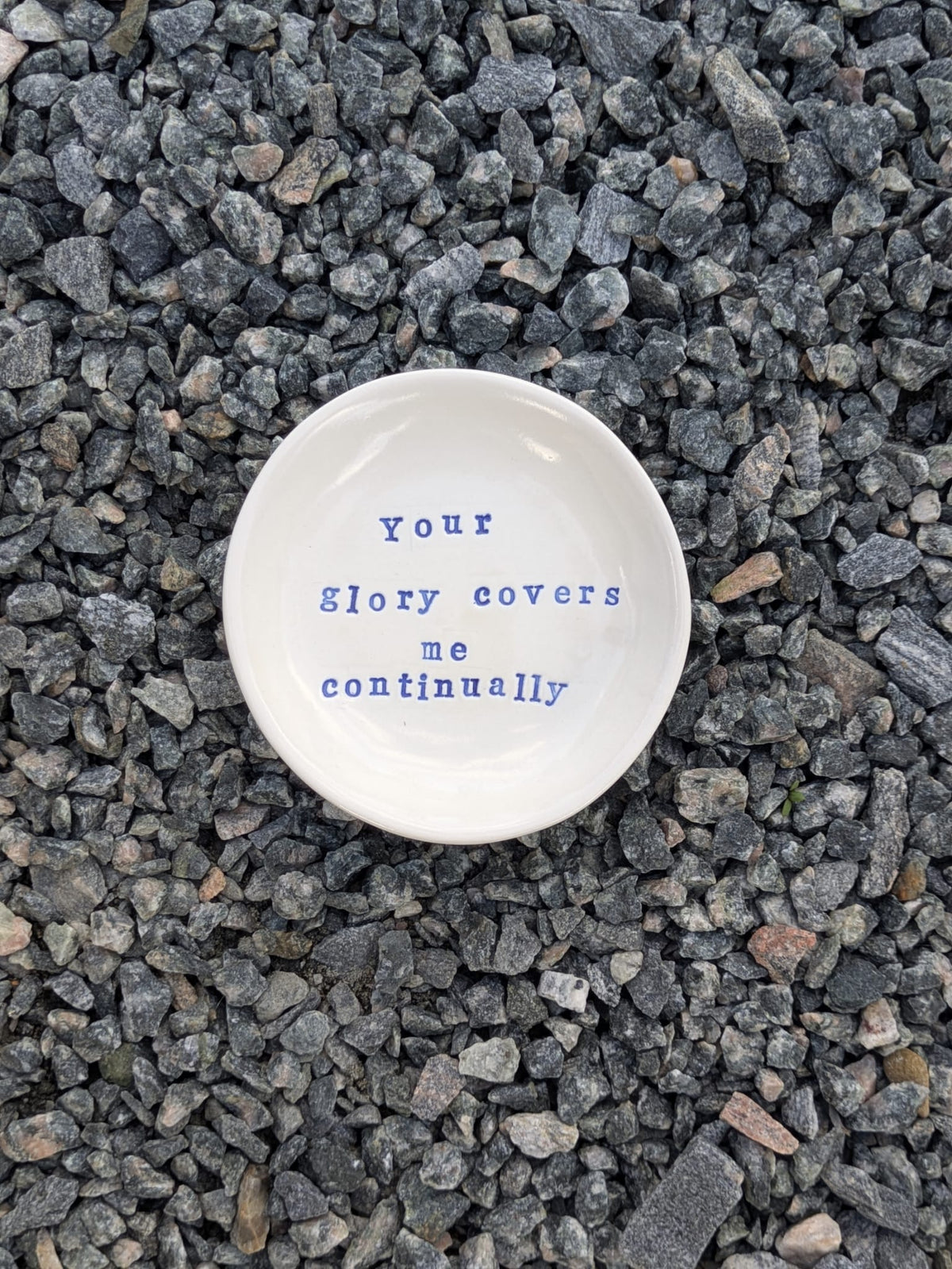 Your Glory Covers Me Continually Round Trinket Tray