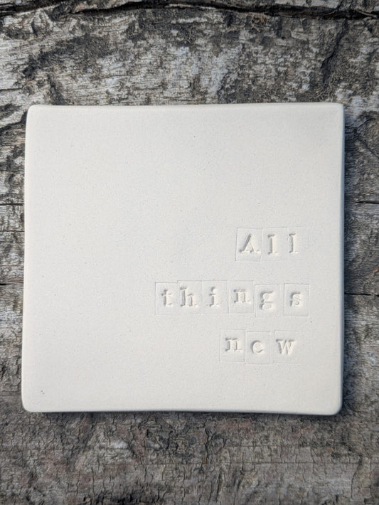 All Things New Truth Tile