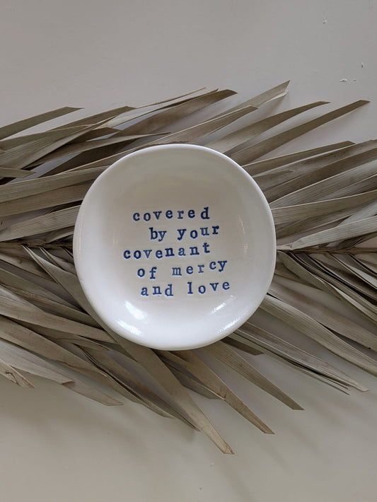 “Ahava” Ring Dish: Covered by your covenant of mercy and love