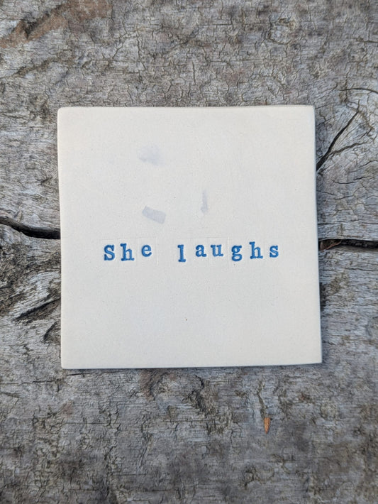 She Laughs Truth Tile (Blue Stamp)