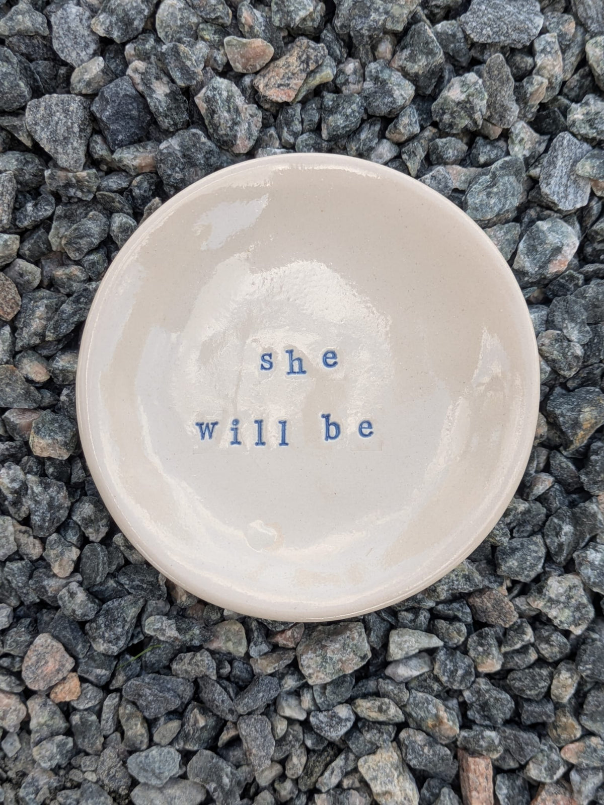 She Will Be Round Trinket Tray